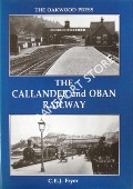 Book cover of The Callander and Oban Railway by FRYER, C.E.J.